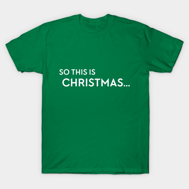 So this is Christmas... T-Shirt by destinysagent